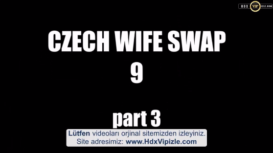 Czech Wife Swap 9 Part 3 Eş Değiştirme Türkçe Altyazılı Porno