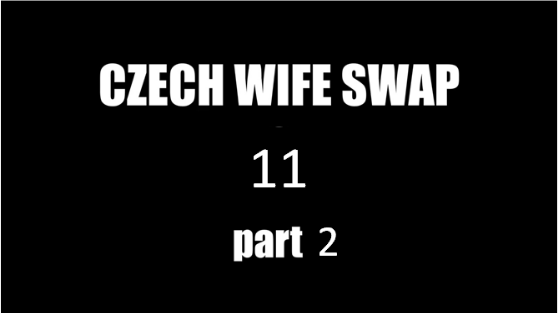 Eş Değişimi - Czech Wife Swap 11 Part 2 Türkçe Altyazılı Porno